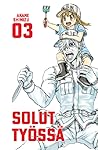 Solut työssä 03 by Akane Shimizu