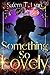 Something So Lovely (The Neutrality Series Book 1)