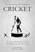 Overthrowing Cricket's Empi...