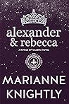Alexander & Rebecca (Royals of Valleria, #1) Alexander & Rebecca (Royals of Valleria, #1)