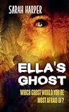 Ella's Ghost