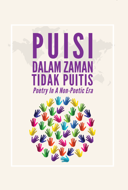 Puisi dalam Zaman Tidak Puitis (Poetry in a Non-Poetic Era)