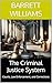 The Criminal Justice System...