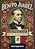 A Life Of Benito Juarez, Constitutional President Of Mexico