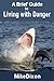 Living With Danger: A Brief...