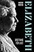 Elizabeth - Drottning för livet