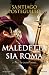 Maledetta sia Roma. La saga di Giulio Cesare
