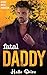Fatal Daddy (Deadly Mafia D...