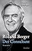 Roland Berger - Der Consultant: Biographie (German Edition)