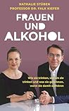 Frauen und Alkoho...