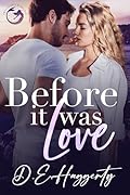 Before It Was Love