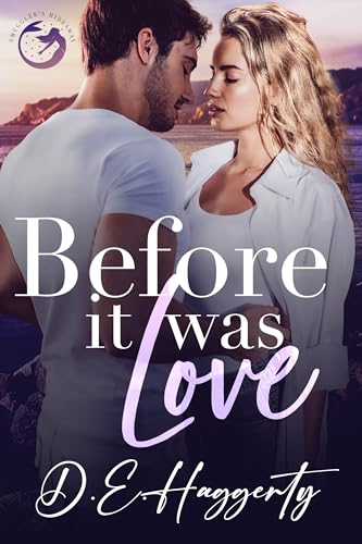 Before It Was Love (Smuggler's Hideaway, #1)