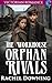 The Workhouse Orphan Rivals by Rachel Downing