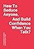 How To Seduce Anyone, And Build Confidence When You Talk? (THE SUCCESS PLAYBOOK [DogEar Books Publishing])