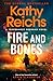 Fire and Bones by Kathy Reichs