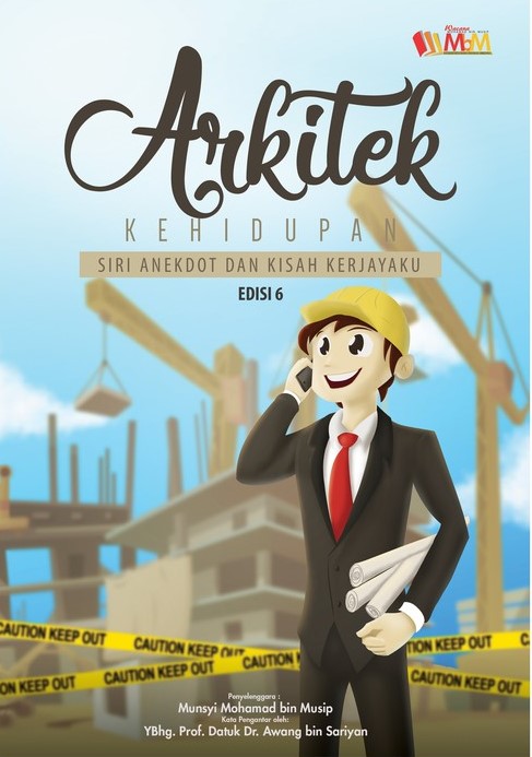 Anekdot & Kisah Kerjayaku 06: Arkitek Kehidupan