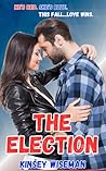 The Election by Kinsey Wiseman