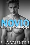 Novio a tiempo completo (Novios de alquiler #2)