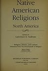 Native American Religions: North America (Religion, History and Culture)