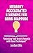MEMORY ACCELERATED LEARNING FOR MIND MAPPING: “Unlocking Your Brain’s Potential with Visual Techniques