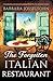 The Forgotten Italian Restaurant: A breathtaking and absolutely gripping World War Two historical romance (Sisters of War)