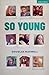 So Young by Douglas Maxwell