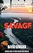Savage: Operation Falling Star Book #1 (Dirk Lasher Thrillers)