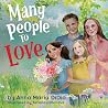 Many People to Love: Understanding Adoption Trauma (L.I.F.E.* Adventures series Book 1)