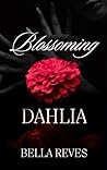 Blossoming Dahlia