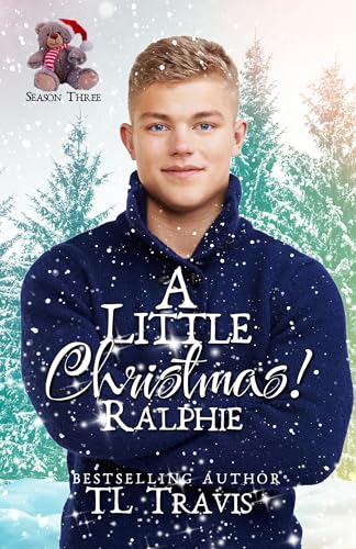 A Little Christmas 3: Ralphie (Kindle Edition)