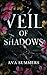 Veil of Shadows (Secrets & ...