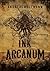 Ink Arcanum: Ein Dark Fanta...