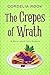 The Crepes of Wrath (A Stor...