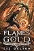 Flames of Gold (Legends of Gold and Silver Book 1)