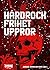 Hårdrock, frihet, uppror by Andreas Johansson Heinö