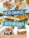 KETO CHAFFLES AND...