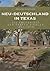 Neu-Deutschland in Texas by Denise Wheeler