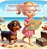 Mocha The Dachshund: Mysterious Treasure Map Adventure Mocha The Dachshund: Mysterious Treasure Map Adventure