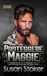 Proteggere Maggie (Armi & Amori by Susan Stoker