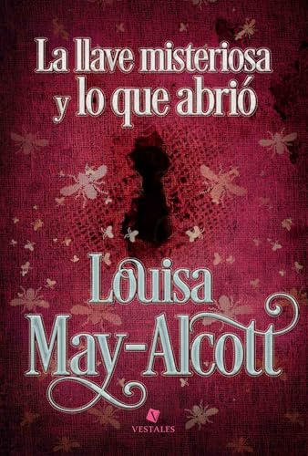 La llave misteriosa y lo que abrió (Spanish Edition)