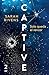 Captive: Solo queda el rencor (Edición mexicana) (Ficción) (Spanish Edition)