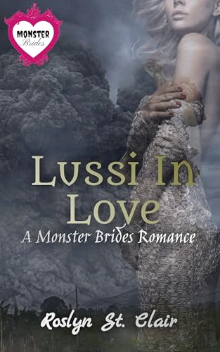 Lussi In Love: A Monster Brides Romance (Kindle Edition)