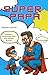 SÚPER PAPÁ: CONSEJOS Y ESTR...