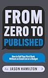 From Zero to Published by Jason Hamilton