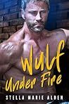 Wulf Under Fire: ...