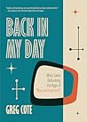 Back in My Day: W...
