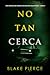 No tan cerca (Rachel Blackwood #3)