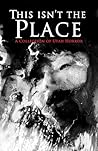 This Isn't the Place by Michelle Hartman