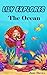 Lily Explores: The Ocean