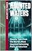 Haunted Waters: Ghostly Tal...